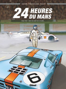 24 H Du Mans, La Victoire de Ford Façon Glénat