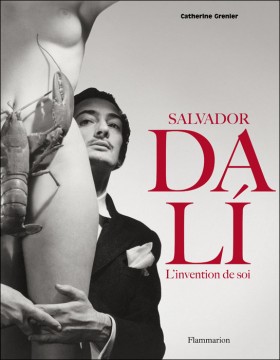 Salvador Dalí, l'invention de soi.