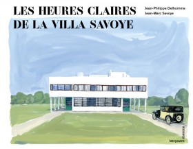 Les heures claires de la Villa Savoye